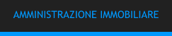 AMMINISTRAZIONE IMMOBILIARE